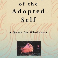 Kindle⚡online✔PDF Journey Of The Adopted Self