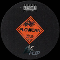 FLowdan Ft. Irah - Level (Levin Kubis Flip)