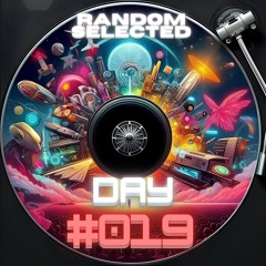 RANDOM SELECTED DAY #019