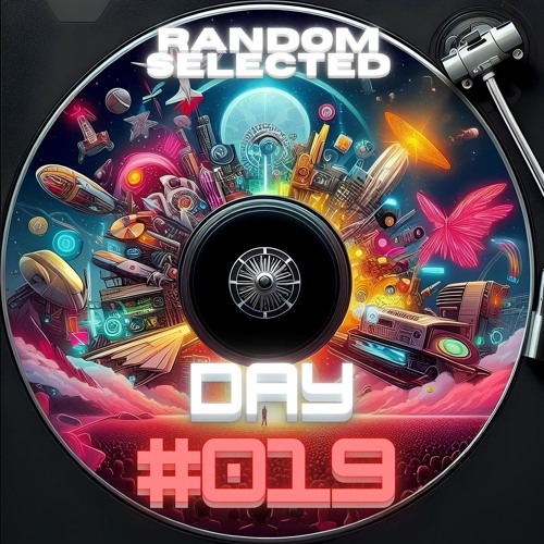RANDOM SELECTED DAY #019