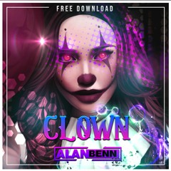 Alan Benn - Clown (FREE DOWNLOAD)
