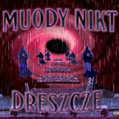 muody n1kt - dreszcze