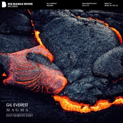 Gil Everest - Magma (Dan Martin Edit)
