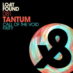 Premiere: Tantum - Call Of The Void [Lost & Found]