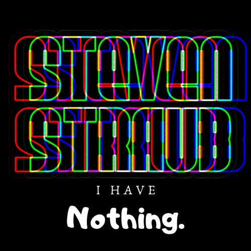 Steven Straub - I Have Nothing (Original Mix) FREE DOWNLOAD