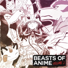 Beasts Of Anime Cypher Vol. 2