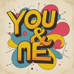 You & Me (Original Mix)