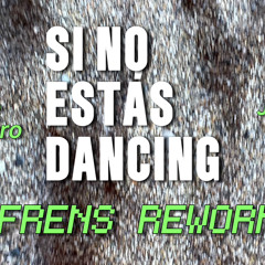 SI NO ESTÁS DANCING - Iñigo Quintero, James Hype (FRENS REWORK).mp3