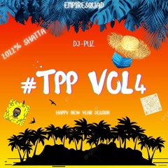 TPP VOL #4  - DJ - PUZ (T'ES PAS PRÊT) 2022% SHATTA  EmpireSquad