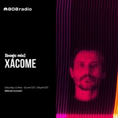 808 Radio: Basic Mix 051 – Xácome