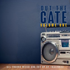 OUT THE GATE VOLUME 1 (LkzRMX)