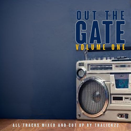 OUT THE GATE VOLUME 1 (LkzRMX)