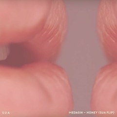 Medasin - Honey (SUA Flip)