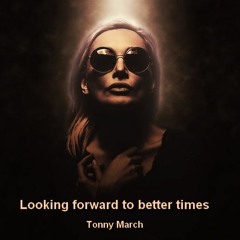 Looking forward to better times