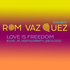 Love is Freedom #Live_at_Vertigo_Party_09/12/2022
