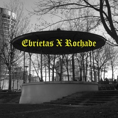 Ebrietas X Rochade