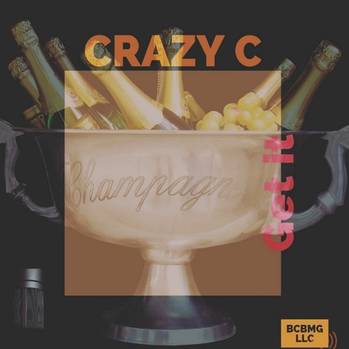 Crazy C - Get It (bottle service)