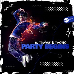 DJ Tourist & Timoteo - Party Begins