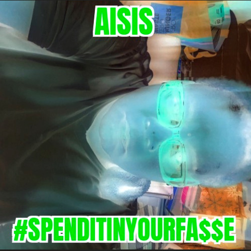 DJ Isis Beats - Spend it in your Face