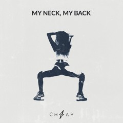 Khia - My Neck, My Back (CHAAP Remix)