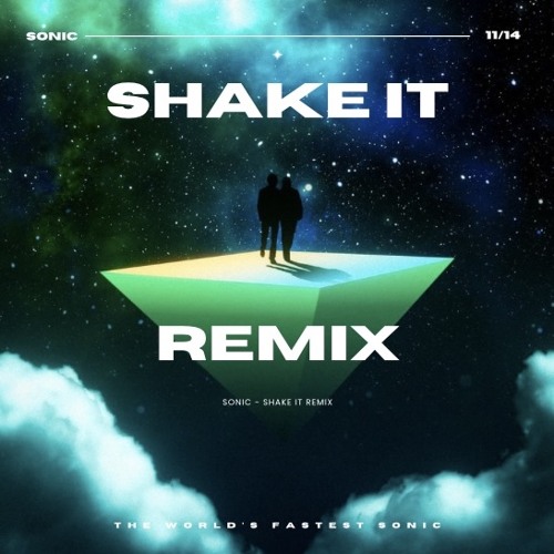 Sonic - Shake It (Remix)
