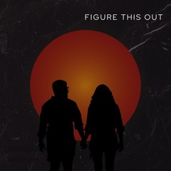 Figure This Out