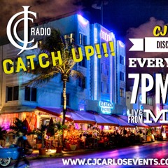 CATCH UP TUES FEB 9TH CJ CARLOS DISCO & SOULFUL HSE CJC RADIO LIVE FROM MIAMI