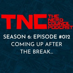 Season 6: Episode #012 - Coming Up After The Break...