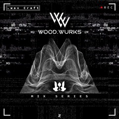 .wav Craft: Vol. 13: wood.wurks