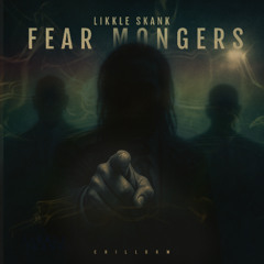 Fear Mongers