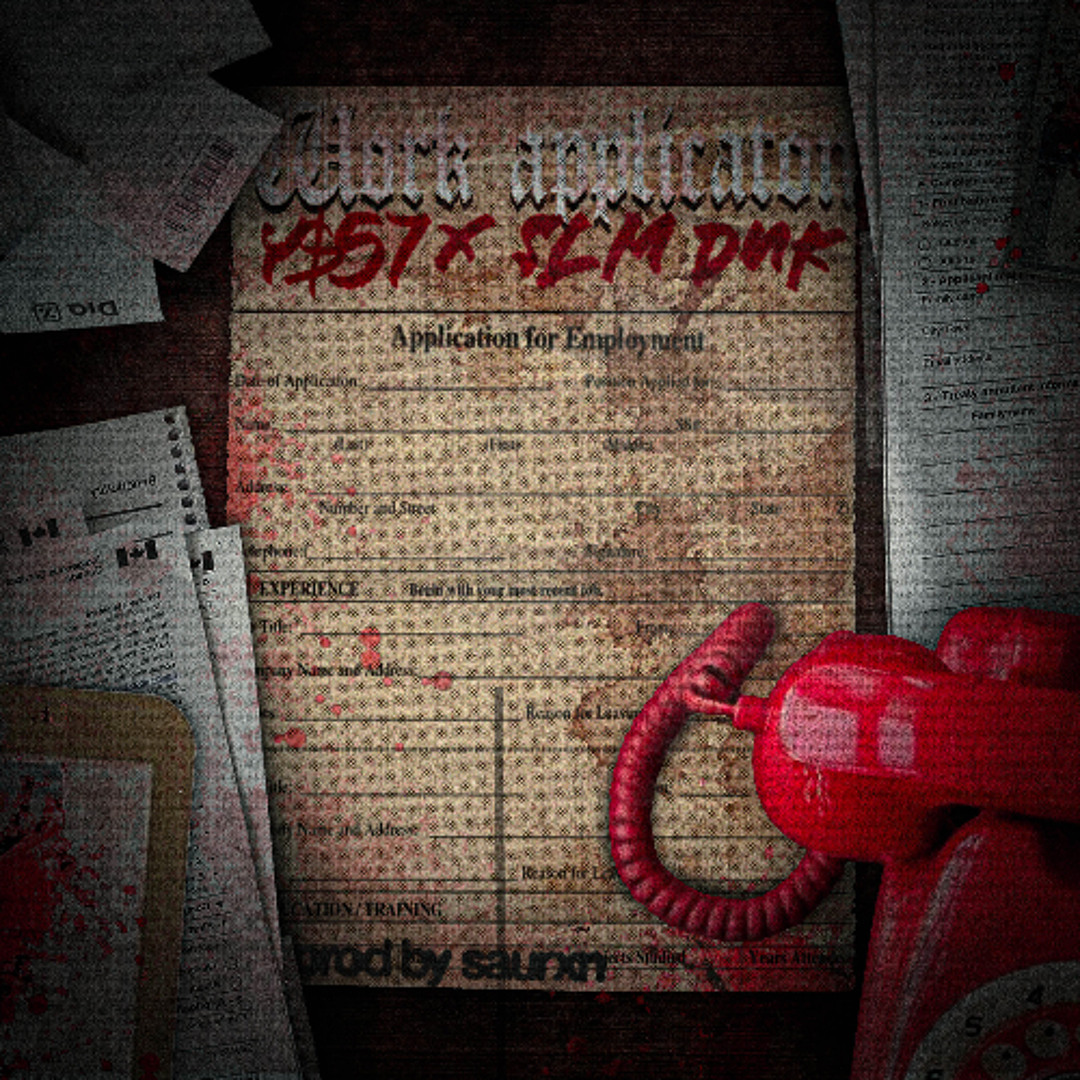 JOB APPLICATION FT. SLMDNK! (PROD. SAURXN)