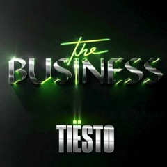 Tiësto  The Business Remix