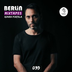 Berlin Mixtapes - Ronan Portela - Episode 039