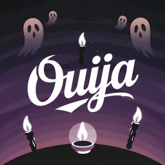 Ouija (feat. A. D. C)