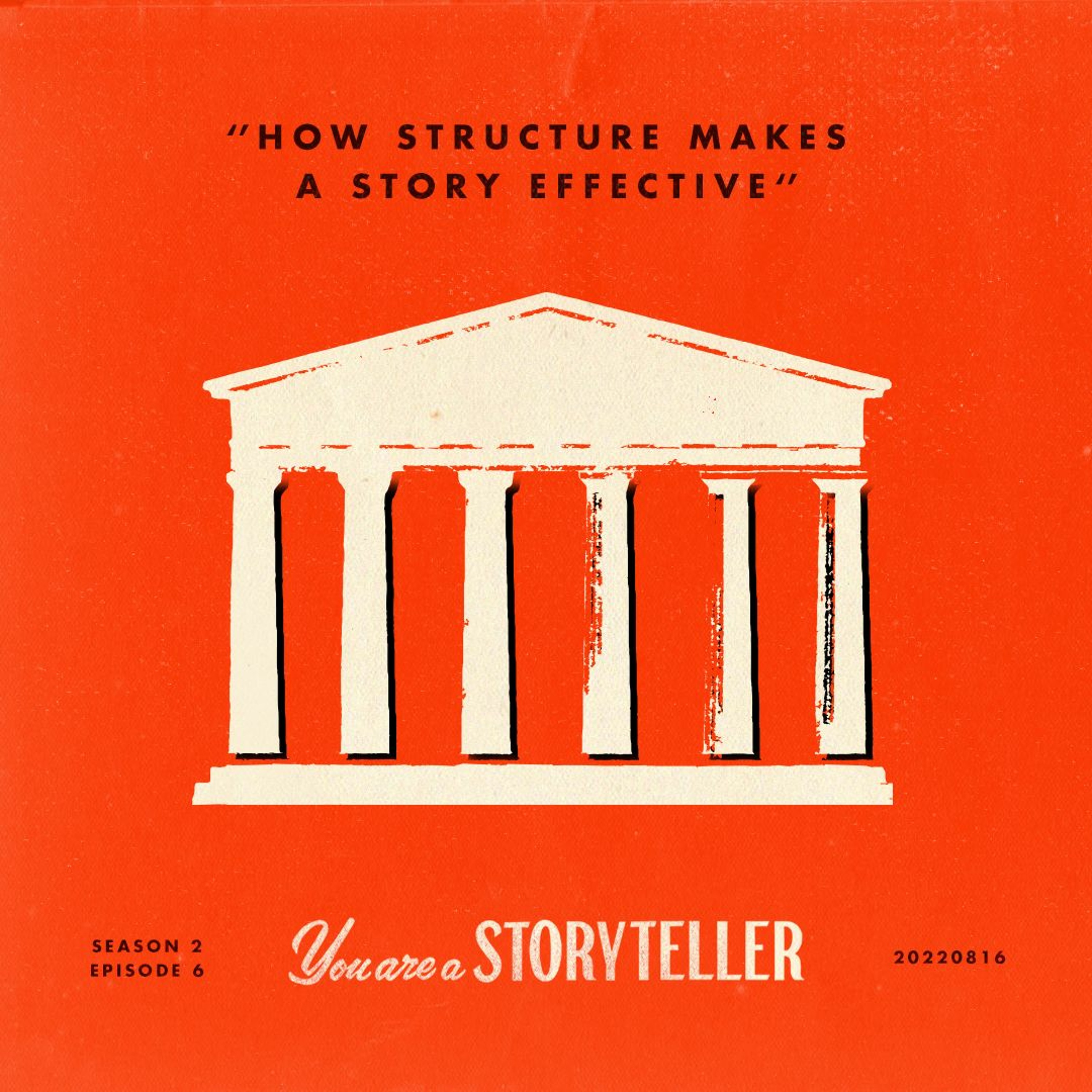 How Structure Makes a Story Effective | You Are a Storyteller