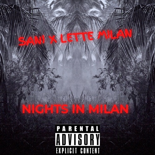 Nights In Milan Ft. Lette Milan