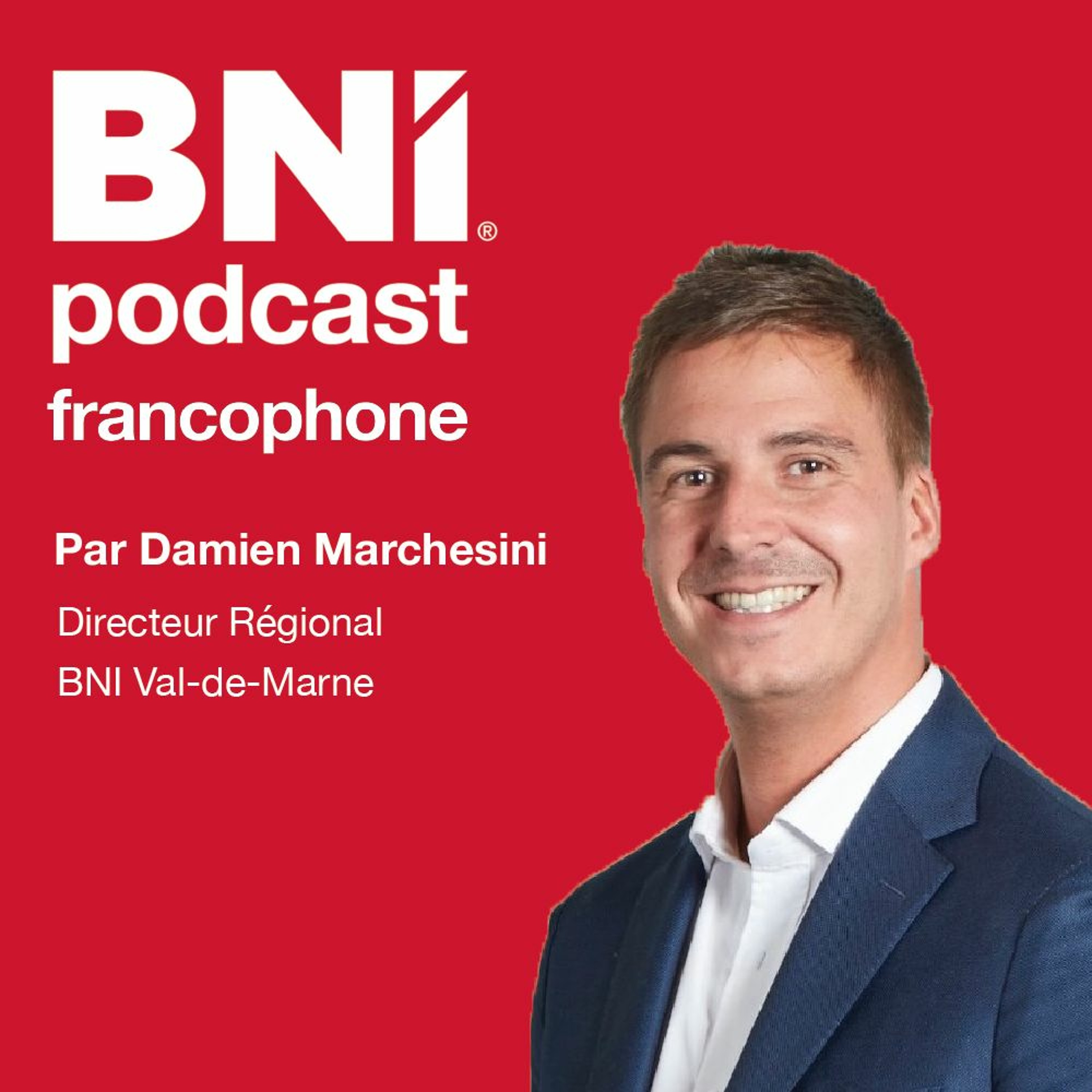 Podcasts de BNI France et Belgique francophone