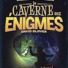 [View] [EBOOK EPUB KINDLE PDF] Caverne aux énigmes(La) BY  David Glover (Author)