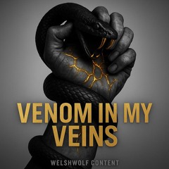 VENOM IN MY VEINS