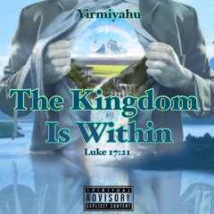 The Kingdom Is Within