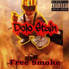 Dolo Stain - Free Smoke (prod.gh8st)