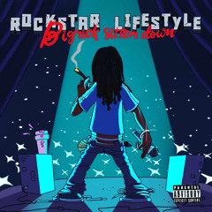 Rockstar Lifestyle (Bigrick Sittem Down x B.I.G)