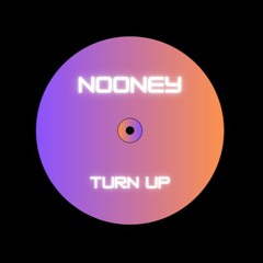 Nooney - Turn Up