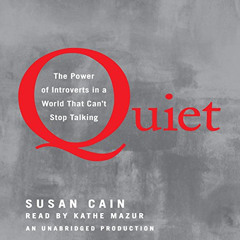 [ACCESS] EPUB 📑 Quiet: The Power of Introverts in a World That Can't Stop Talking by