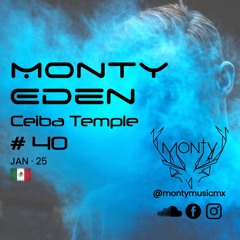 Monty Eden - Ceiba Temple #40 - January 2025