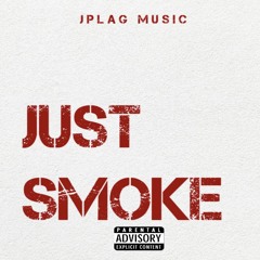 “JUST SMOKE”  *FREESTYLE* (prod.vizull)