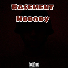 Basement Nobody (remastered)