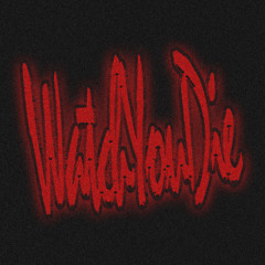 watch you die
