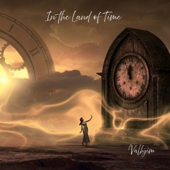In the Land of Time  - Valhjim w/Martin Miers