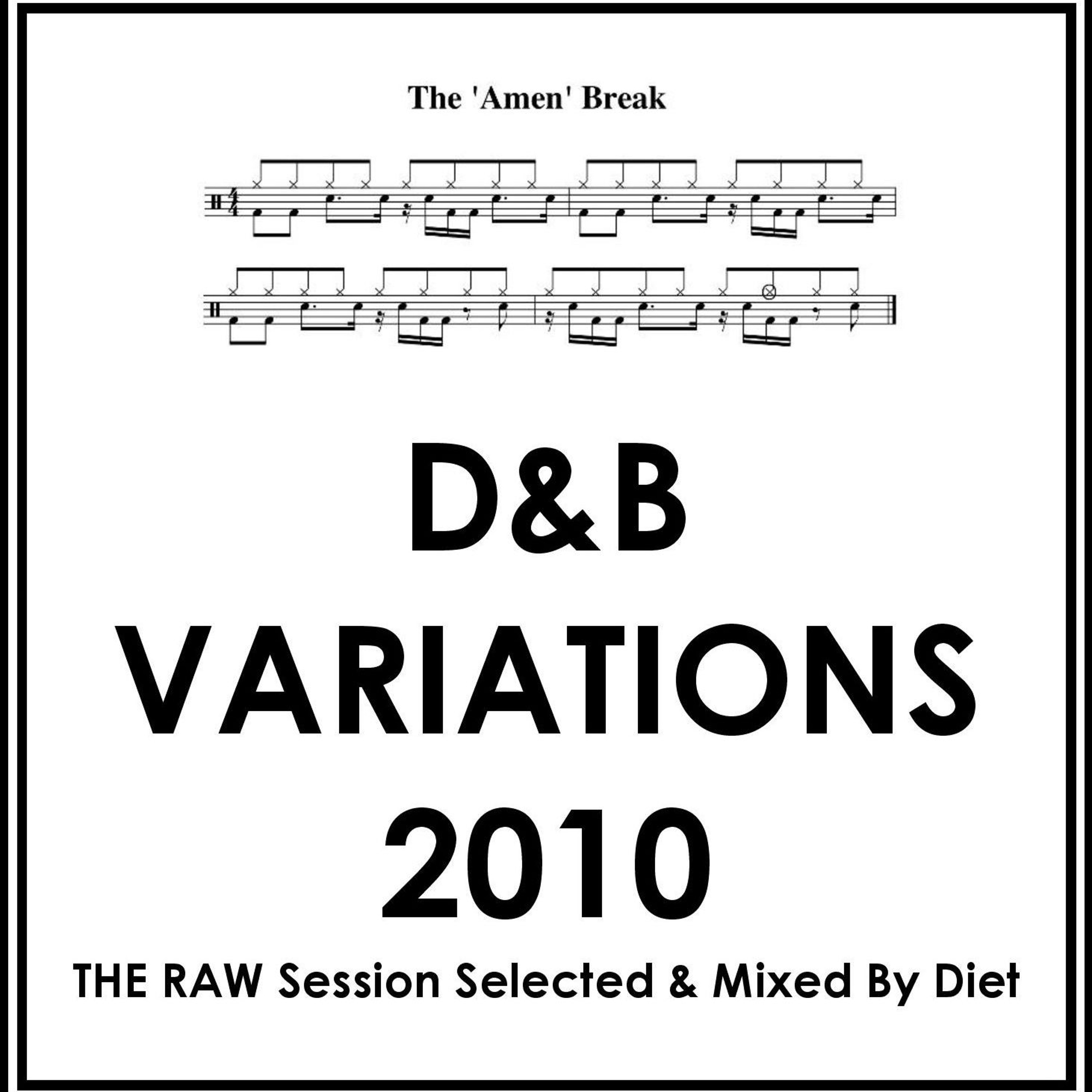D&B VARIATIONS 2010 - The Raw Session Selected & Mixed By Diet episode artwork